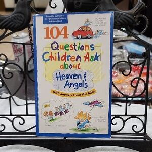 104 QUESTIONS CHILDREN ASK ABOUT HEAVEN & ANGELS BOOK